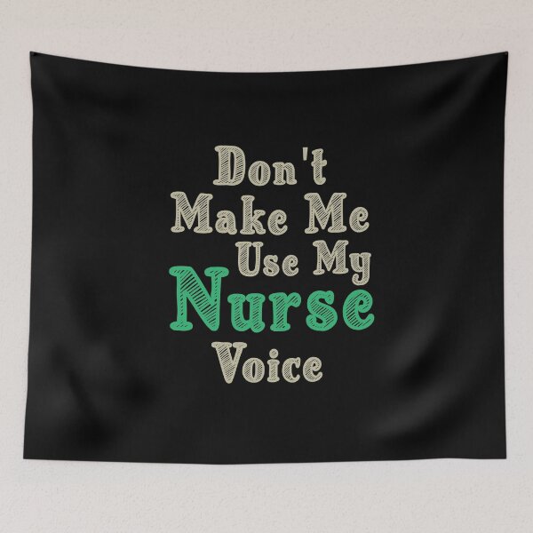 Item preview, Don't Make Me Use My Nurse Voice, Cute Funny Gift For Nurse  designed and sold by awesomedraw.