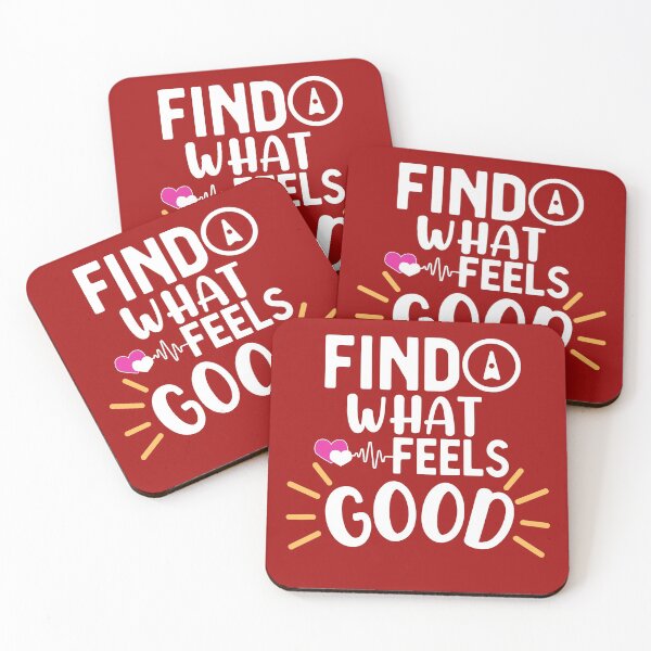 Item preview, Find What Feels Good designed and sold by aoichan3939.