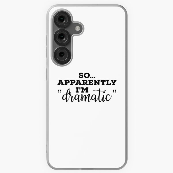 Item preview, So apparently I'm dramatic, Funny Gift, Adult Humor, Dramatic , Sarcasm designed and sold by ambaart.