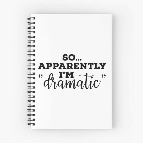 Item preview, So apparently I'm dramatic, Funny Gift, Adult Humor, Dramatic , Sarcasm designed and sold by ambaart.