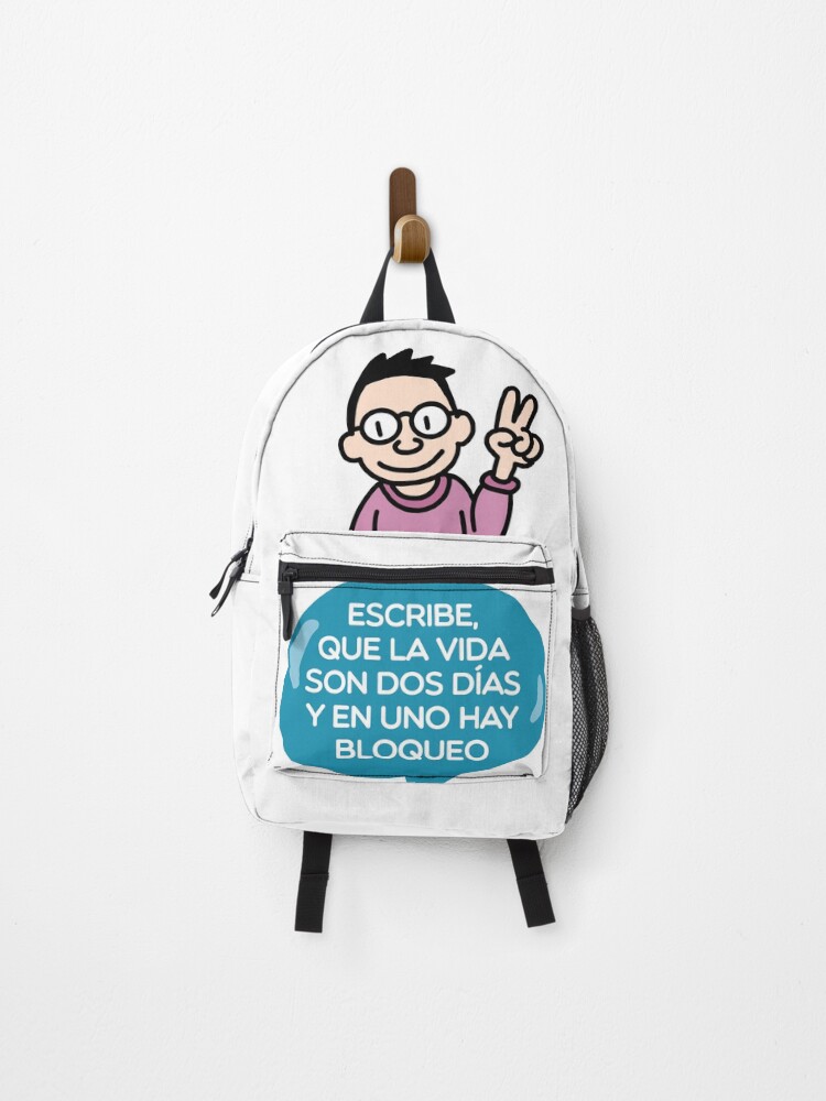 Imagen 1 de 3, Mochila con la obra Escribe, que la vida son dos días y en uno hay bloqueo, diseñada y vendida por Israel Pintor Morales.