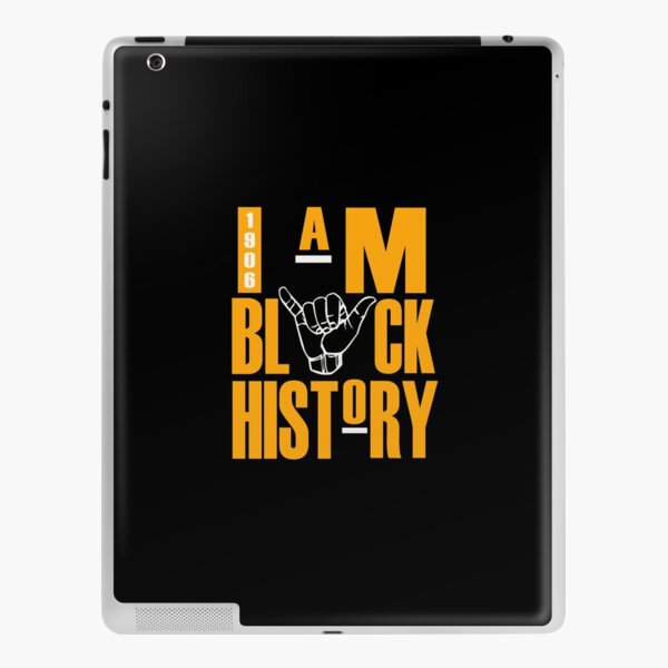 I'M BLACK HISTORY 1906 iPad Skin