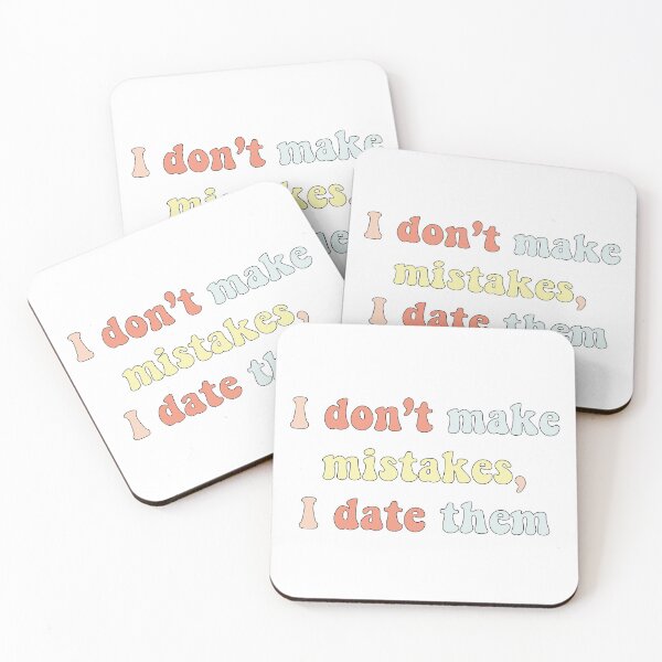 Item preview, I don't make mistakes, I date them designed and sold by Rodrigo Ledesma.