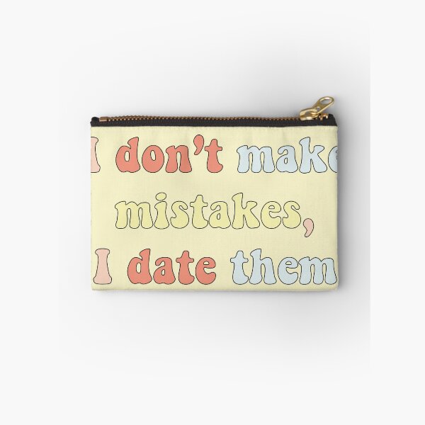 Item preview, I don't make mistakes, I date them designed and sold by Rodrigo Ledesma.