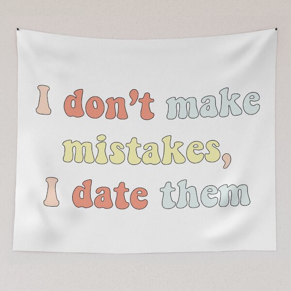 Item preview, I don't make mistakes, I date them designed and sold by Rodrigo Ledesma.