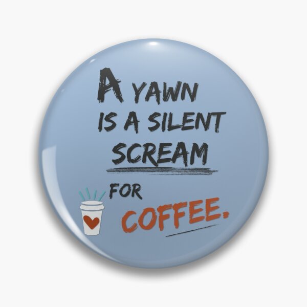 Item preview, Silent Scream for Coffee designed and sold by teresabphotos.