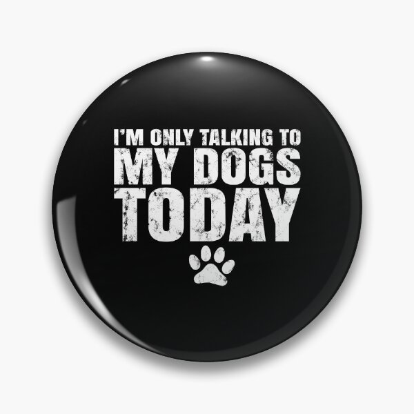 Item preview, I'm only talking to my dogs today, puppy, puppy shirt, puppy clothes, dog lover gift, dog gift designed and sold by T-DESIGNEDZ.