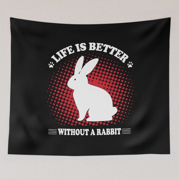 Item preview, Life Is Better Without A Rabbit passionate cool designed and sold by Joxxio.