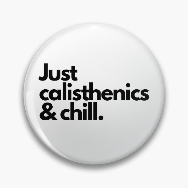 Item preview, Just Calisthenics & Chill designed and sold by Atleta-Cali.