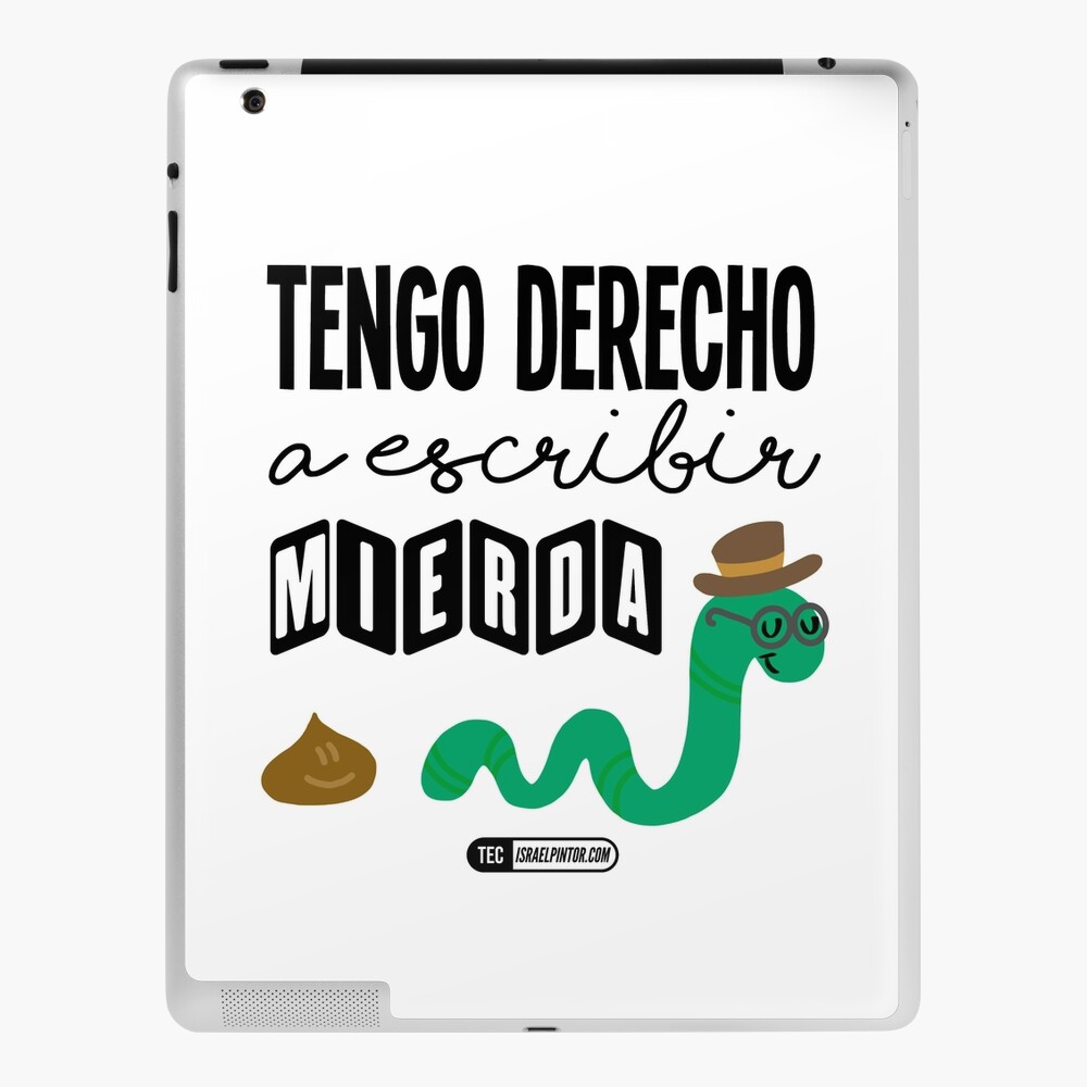 Tengo derecho a escribir mierda Funda y vinilo para iPad