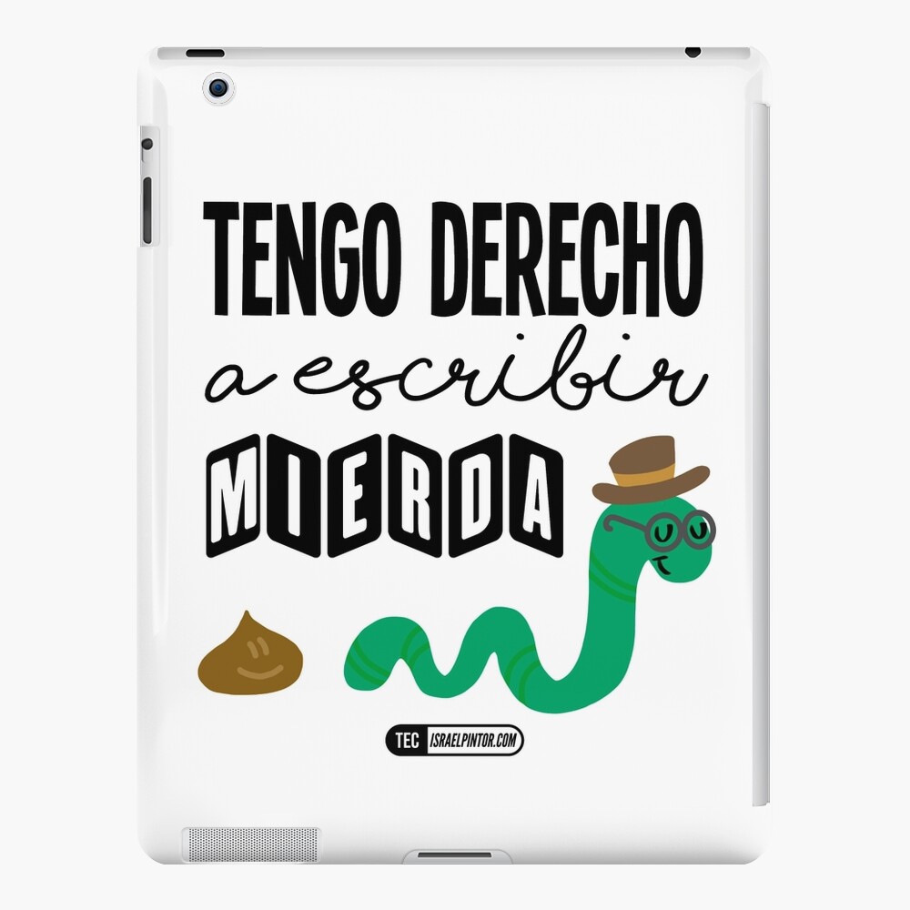 Tengo derecho a escribir mierda Funda y vinilo para iPad