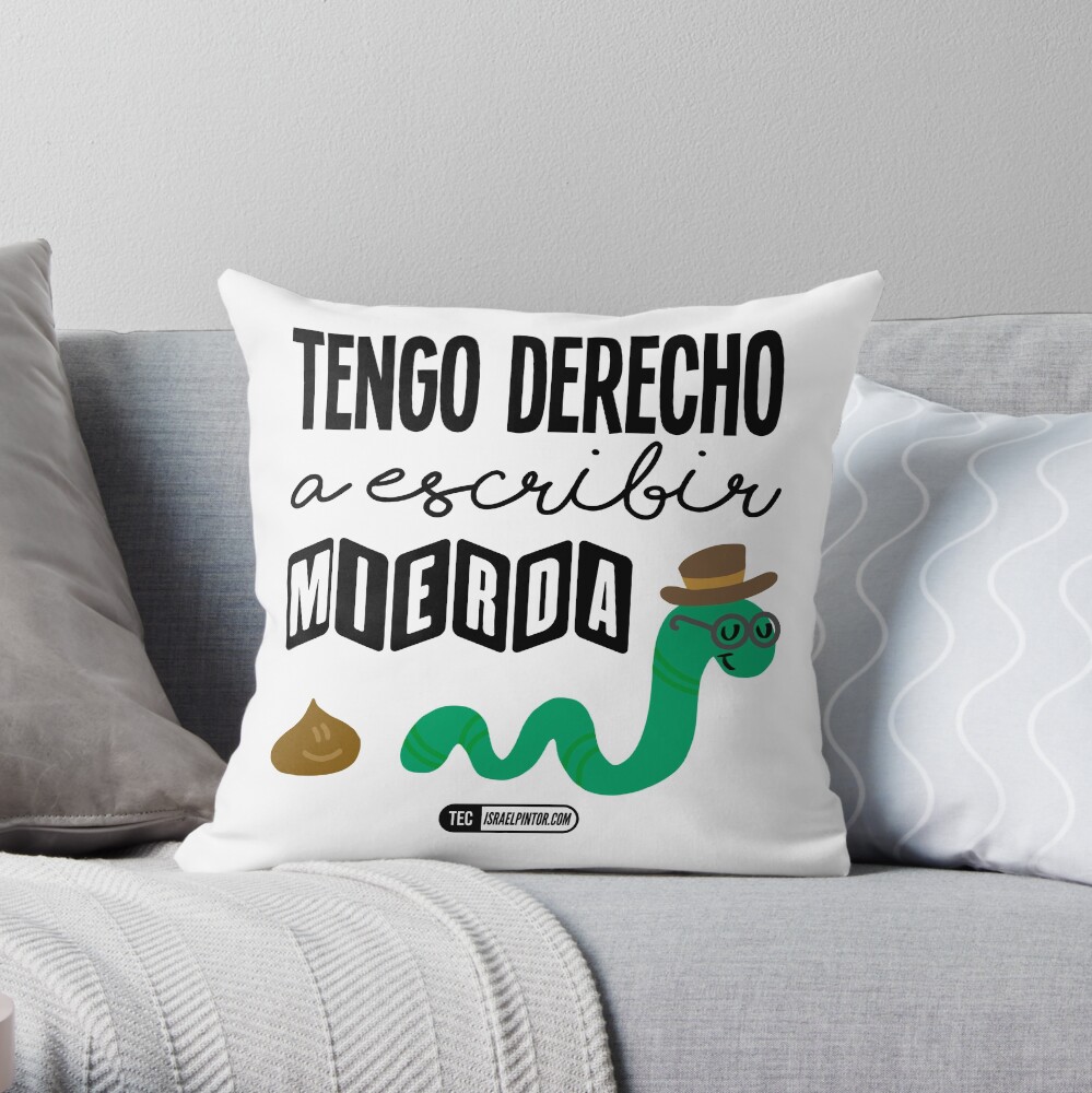 Tengo derecho a escribir mierda Cojín