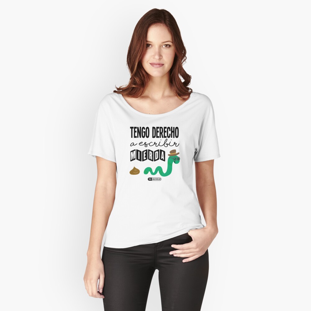 Tengo derecho a escribir mierda Camiseta ancha