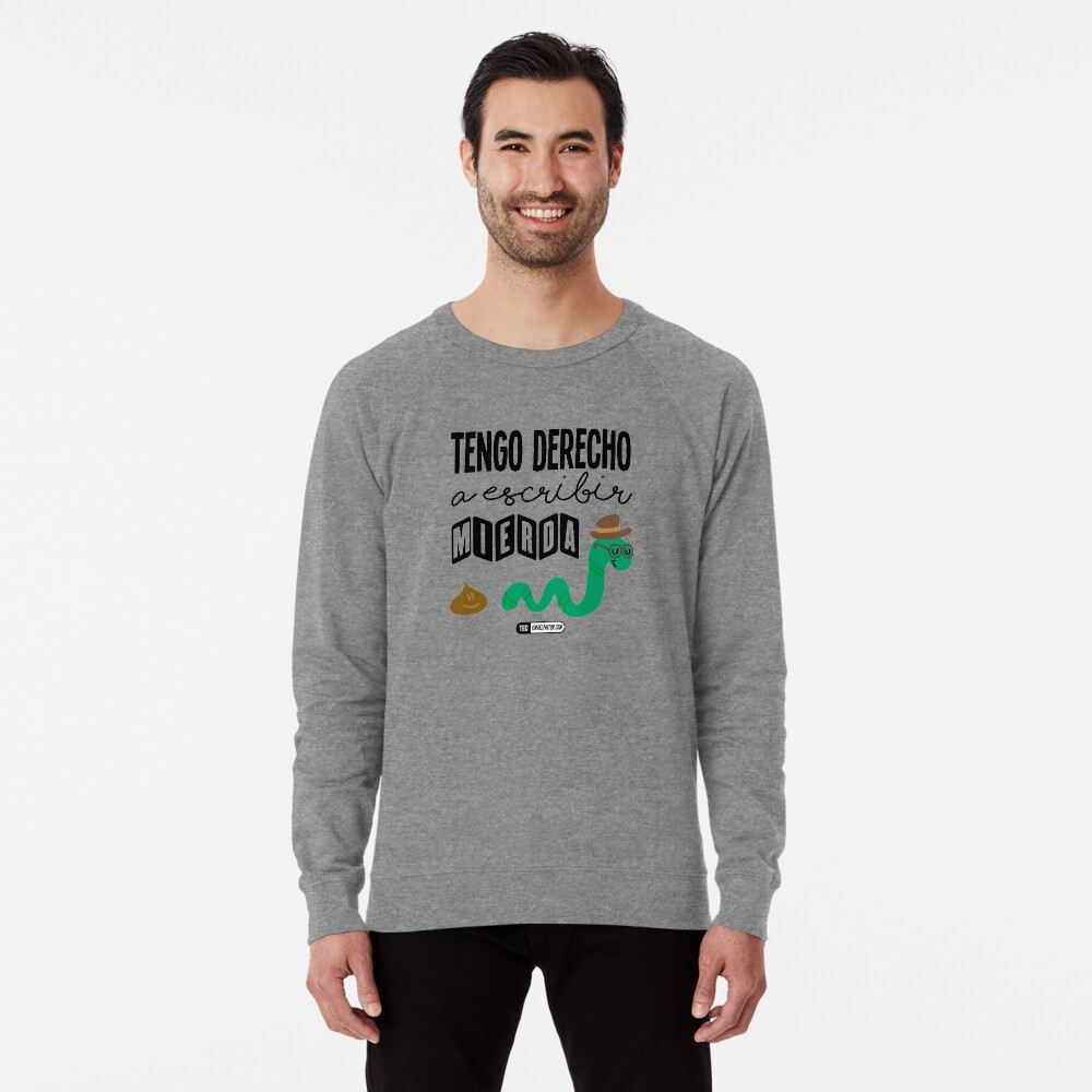 Tengo derecho a escribir mierda Sudadera ligera
