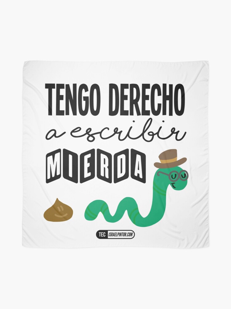 Vista alternativa de Pañuelo Tengo derecho a escribir mierda