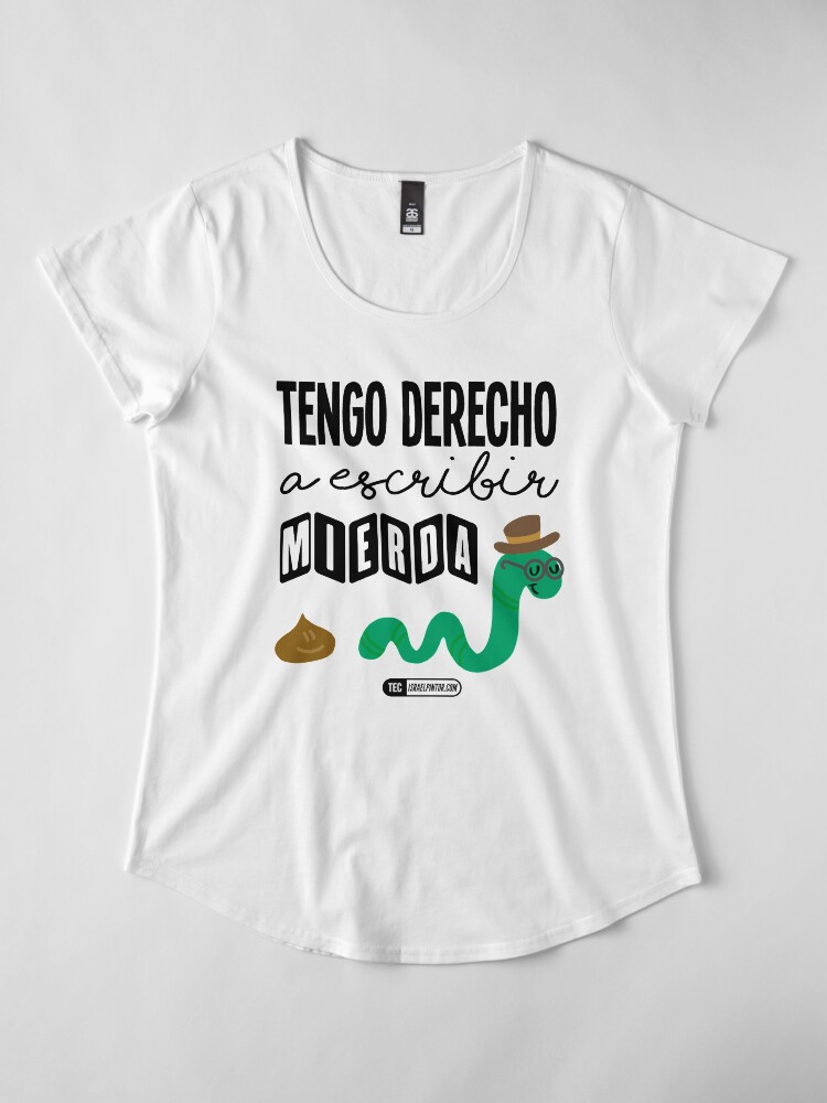 Vista alternativa de Camiseta premium de cuello ancho Tengo derecho a escribir mierda