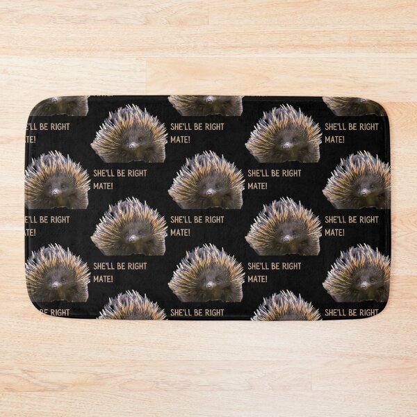 Item preview, She'll be right mate. Photograph of an echidna and light colour text. designed and sold by JellyBeenzz.