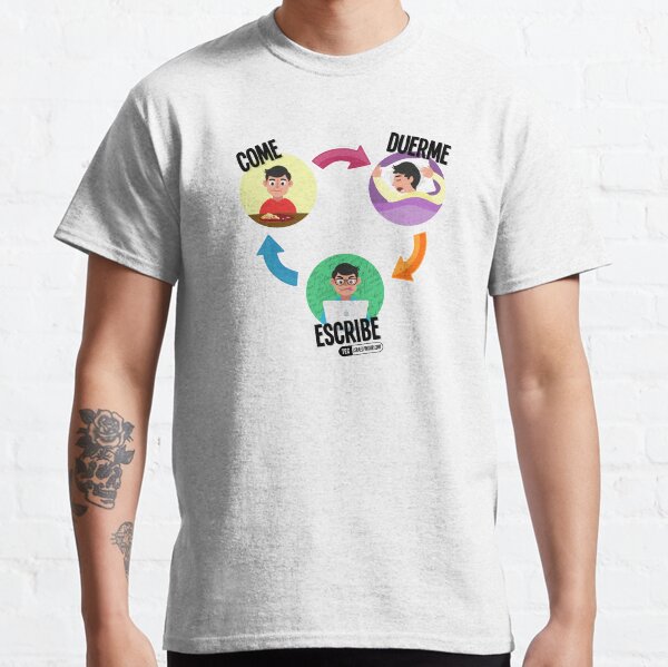 Come, duerme, escribe Camiseta clásica