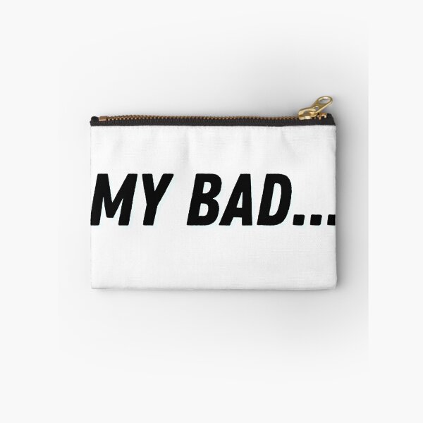 Item preview, My bad... designed and sold by ExploreStore.