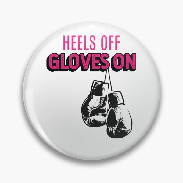 Item preview, Heels Off Gloves On Girl Boxer Lover Fighter Design  designed and sold by alldaycustoms.