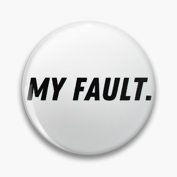 Item preview, My fault. designed and sold by ExploreStore.