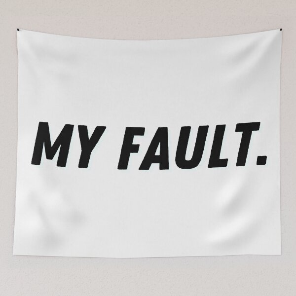 Item preview, My fault. designed and sold by ExploreStore.