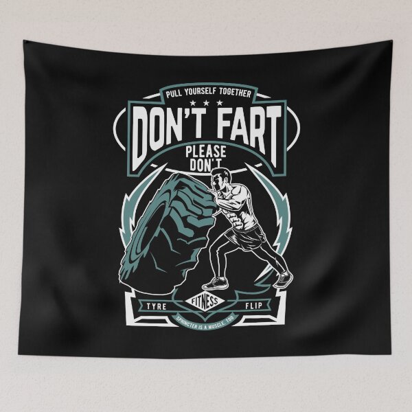 Item preview, Tyre Flip, Don't Fart, Funny Functional Strongman Training designed and sold by emmjott.
