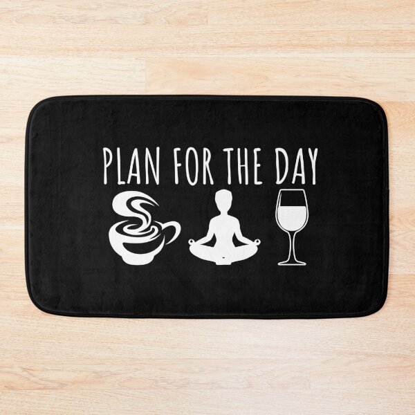 Item preview,  Plan For The Day,Yoga Meditation,Coffee Yoga Wine,Coffee lover gift,Yoga,Wine Lover,Laptop Skins, scraf, mobile cases, face masks designed and sold by kenganalashish.