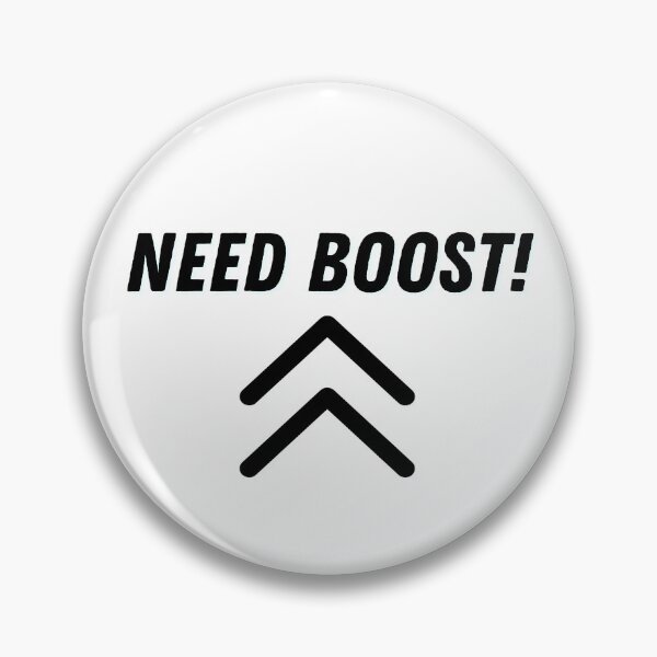 Item preview, Need boost! designed and sold by ExploreStore.
