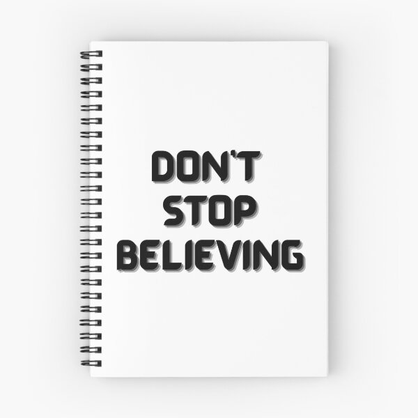 Item preview, Don't Stop Believing designed and sold by Gmaish.