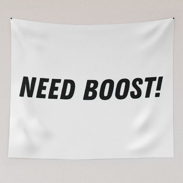 Item preview, Need boost! designed and sold by ExploreStore.