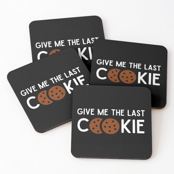 Item preview, Give me the last cookie Collection designed and sold by Myartbeyours.