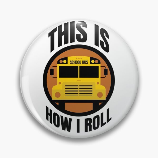 Item preview, This Is How I Roll Yellow School Bus Driver  designed and sold by alldaycustoms.