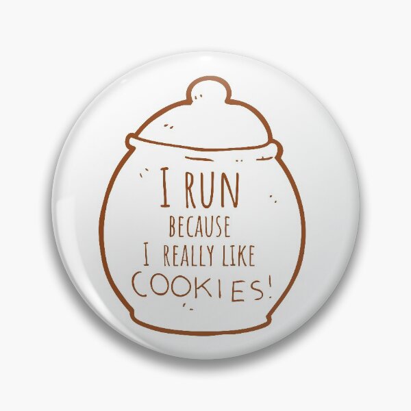 Item preview, I run because I really like cookies designed and sold by MARIYA H.