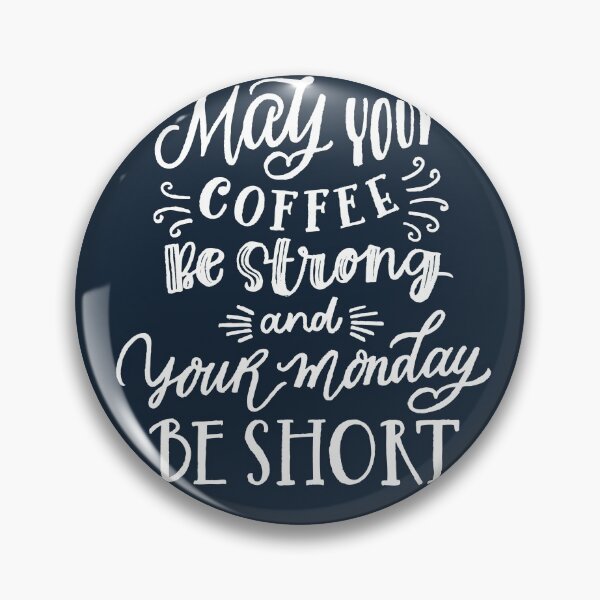 Item preview, May your coffee be strong  designed and sold by earthtoaura.