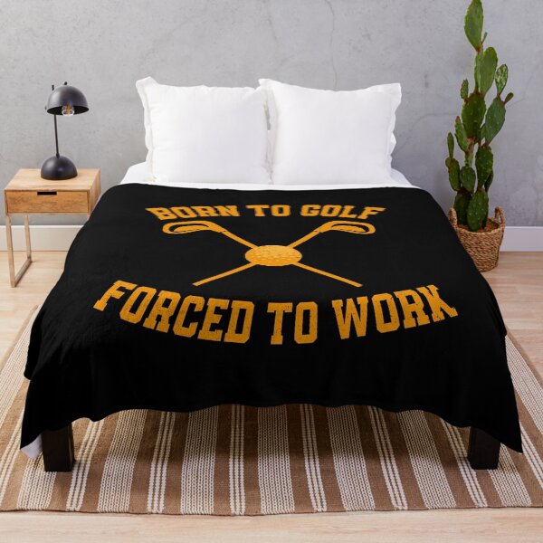 Item preview, Born to golf forced to work designed and sold by YAHIA-14.