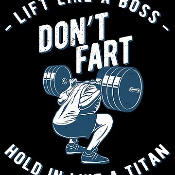 Don't Fart Funny Weight Lifting Gym Workout Fitness Gifts Poster