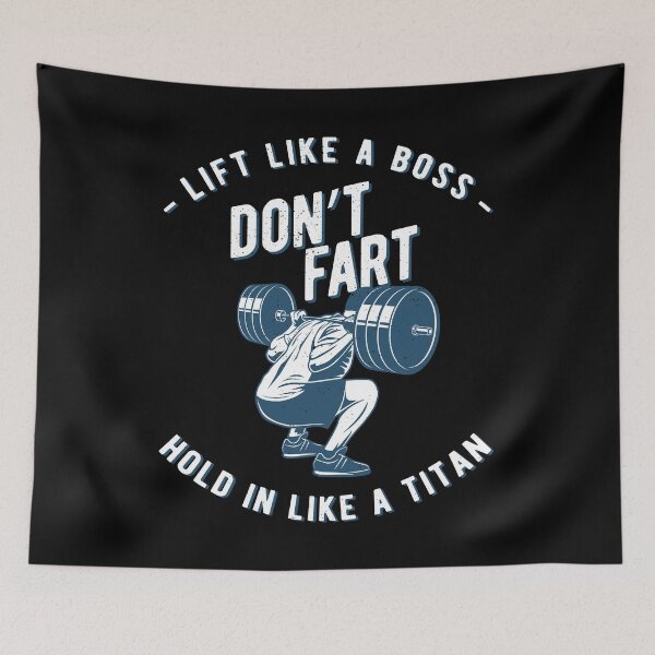 Item preview, Don't Fart, Lift Like A Boss Hold In Like A Titan, funny gym designed and sold by emmjott.