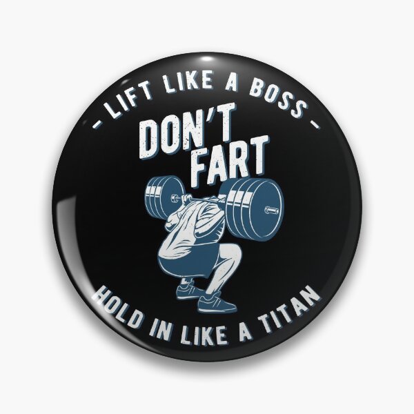 Item preview, Don't Fart, Lift Like A Boss Hold In Like A Titan, funny gym designed and sold by emmjott.