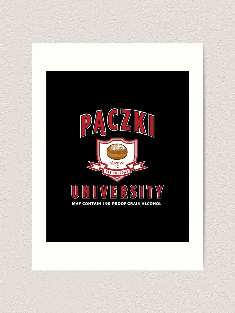 "Paczki University Polish Fat Tuesday Glazed Jelly Doughnuts" Art Print