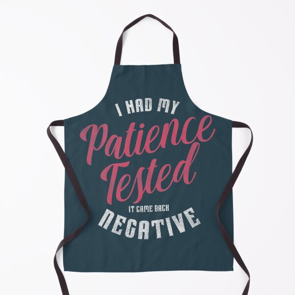Item preview, I Had My Patience Tested Negative designed and sold by Doa-ibu.