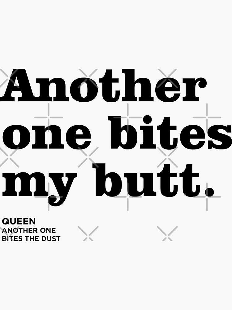 "Misheard song lyrics - Another one bites the dust" Sticker by Leriloo - Another One Bites The Dust Lyrics Traduction