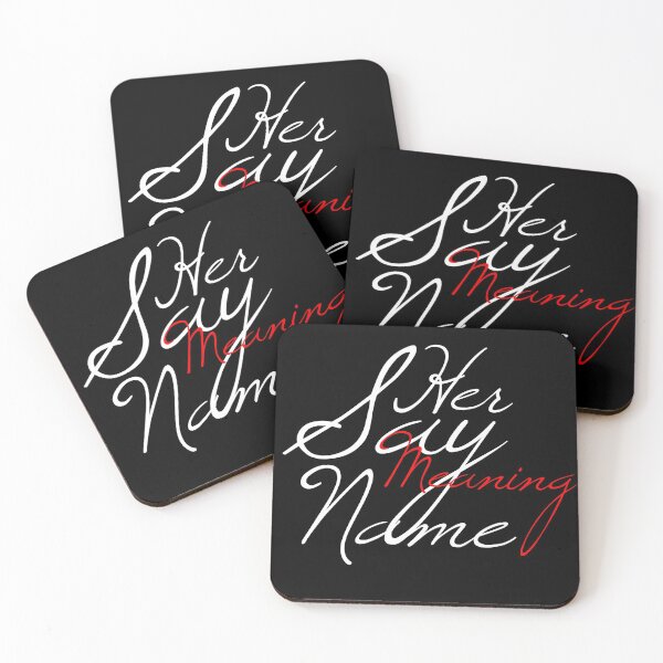 Item preview, SAY HER NAME MEANING designed and sold by Caesar-store.