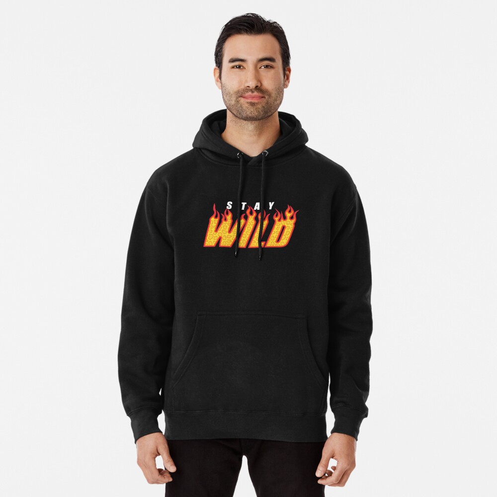 Stay wild 2025 hoodie ben azelart