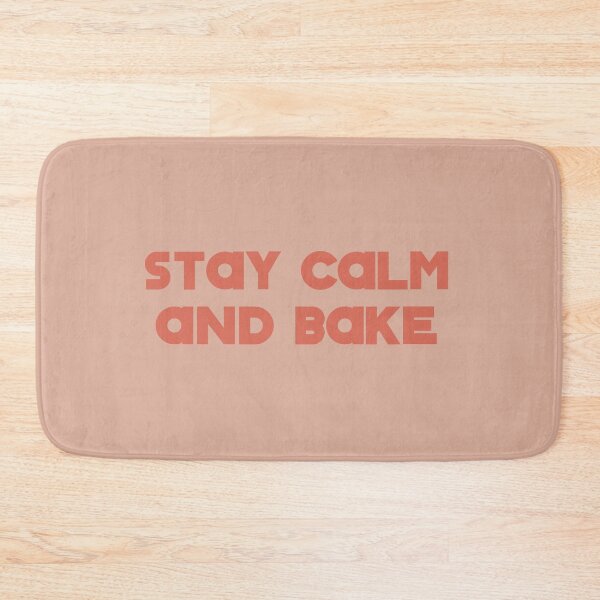 Item preview, Stay Calm and Bake designed and sold by Shujii.