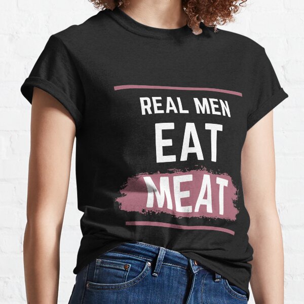 Item preview, Real Men Eat Meat designed and sold by steelskydesigns.