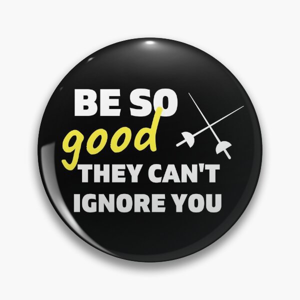 Item preview, Fencing: Be so good they can't ignore you designed and sold by TheGreenGoat.