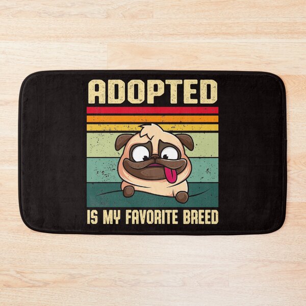 Item preview,  pro adoption retro cute pug dog lover, adopted is my favorite breed gift, adopt dont shop  designed and sold by Majesticoo.