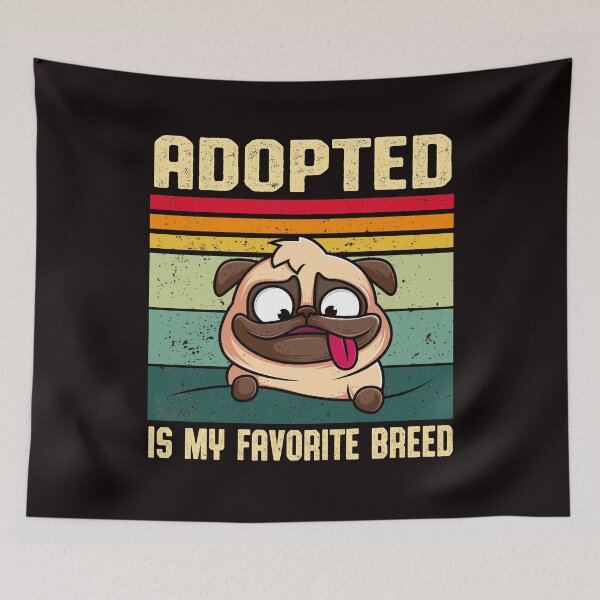 Item preview,  pro adoption retro cute pug dog lover, adopted is my favorite breed gift, adopt dont shop  designed and sold by Majesticoo.