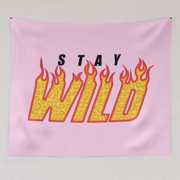 Item preview, Stay Wild Fire Ben Azelart designed and sold by MAZAX.